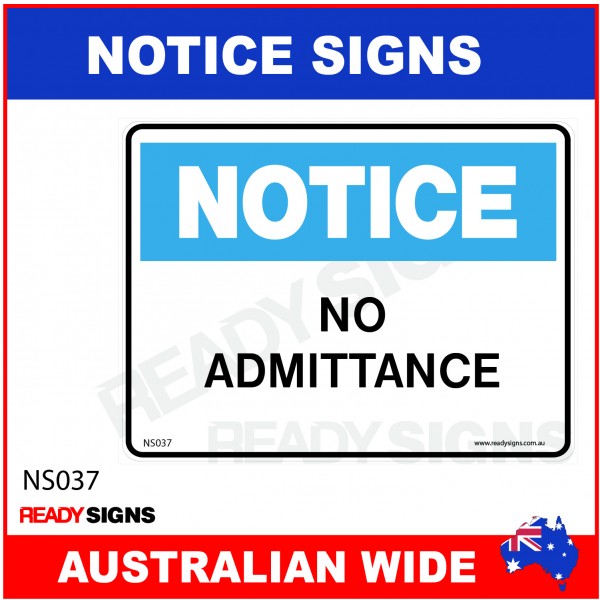 NOTICE SIGN - NS037 - NO ADMITTANCE
